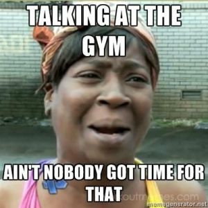 ain't nobody got time for that